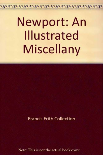 9781904938941: Newport: An Illustrated Miscellany