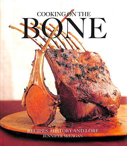 Stock image for Cooking on the Bone: Recipes, History and Lore for sale by WorldofBooks