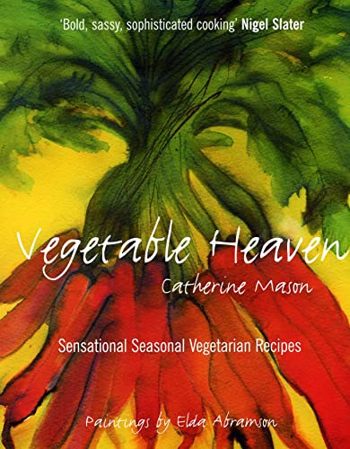 Imagen de archivo de Vegetable Heaven: Sensational Seasonal Vegetable Recipes a la venta por WorldofBooks