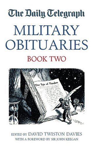 Imagen de archivo de The "Daily Telegraph" Military Obituaries: Bk. 2 (Daily Telegraph Book of Obituaries) a la venta por WorldofBooks