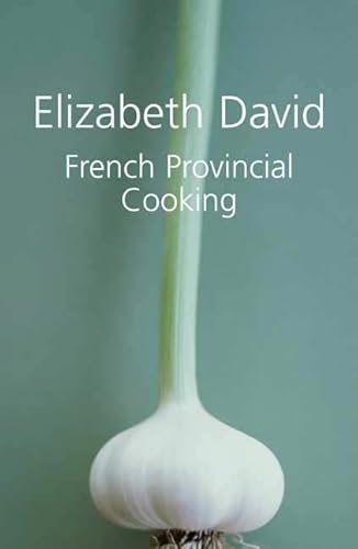 9781904943716: French Provincial Cooking