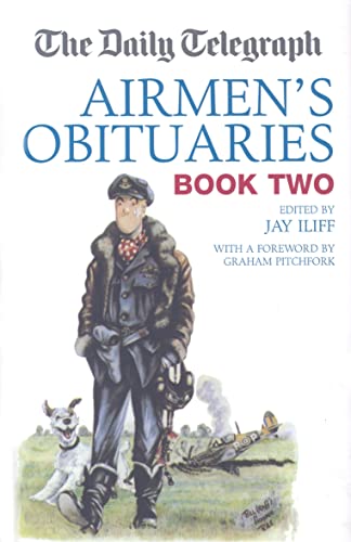 Imagen de archivo de The Daily Telegraph Airmen's Obituaries Book Two: Book 2 (Daily Telegraph Book of Obituaries) a la venta por WorldofBooks