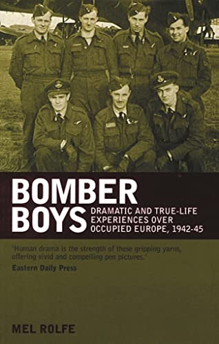 Beispielbild fr Bomber Boys: Dramatic and True-life Experiences Over Occupied Europe, 1942-45: Dramatic and true-life experiences over occupied Europe 1942-1945 zum Verkauf von WorldofBooks