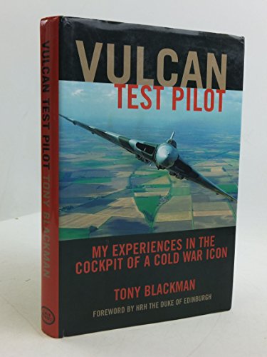 Imagen de archivo de Vulcan Test Pilot: My Experiences in the Cockpit of a Cold War Icon a la venta por WorldofBooks