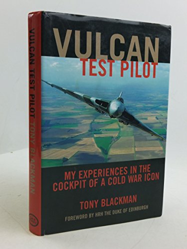 Stock image for Vulcan Test Pilot: My Experiences in the Cockpit of a Cold War Icon for sale by WorldofBooks