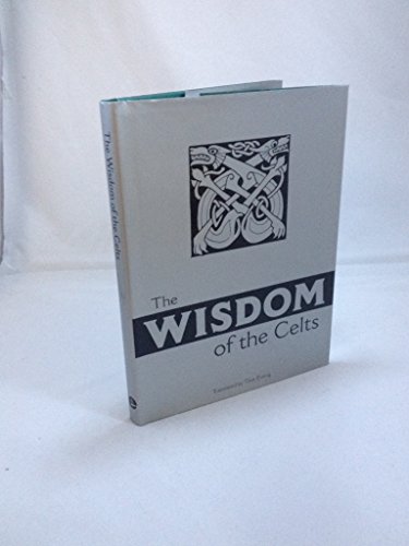 Beispielbild fr Wisdom of the Celts zum Verkauf von WorldofBooks
