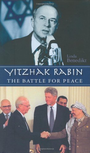 Imagen de archivo de Yitzhak Rabin : The Battle for Peace a la venta por Better World Books