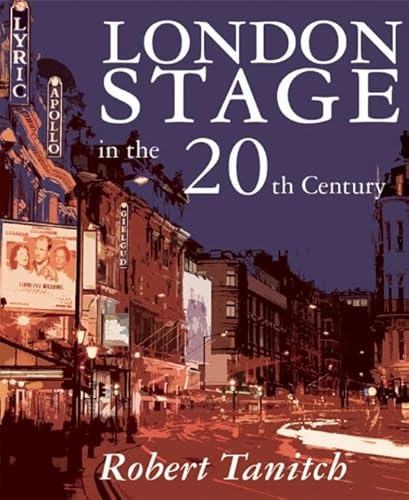 Beispielbild fr London Stage in the 20th Century zum Verkauf von Better World Books