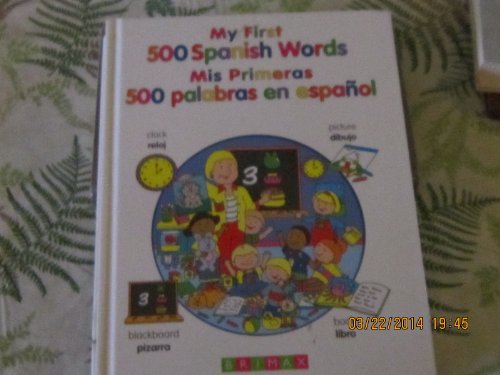 Stock image for My First 500 Spanish Words for sale by Once Upon A Time Books