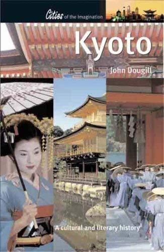 9781904955139: Kyoto: A Cultural and Literary History (Cities of the Imagination)