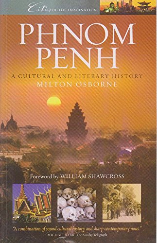 9781904955405: Phnom Penh: A Cultural and Literary History