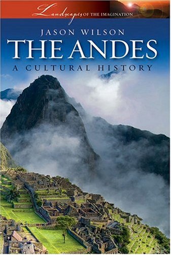 9781904955542: The Andes: A Cultural History (Landscapes of the Imagination)