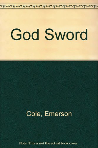 Imagen de archivo de God Sword Cole, Emerson a la venta por Hay-on-Wye Booksellers