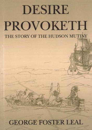 9781904959328: Desire Provoketh: The Story of the Hudson Mutiny