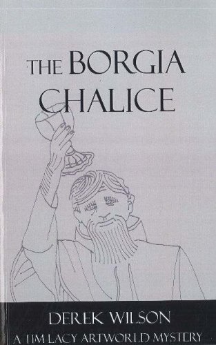 Beispielbild fr The Borgia Chalice: A Tim Lacy Artworld Mystery (Tim Lacy Series): No. 5 zum Verkauf von WorldofBooks
