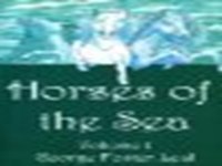 Imagen de archivo de Horses of the Sea: v. 1 a la venta por HR1 Books