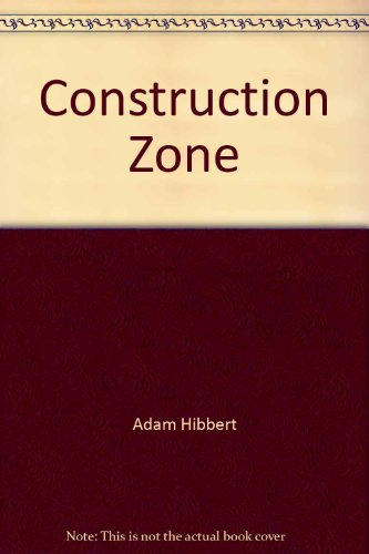 Construction Zone (9781904962489) by Adam Hibbert