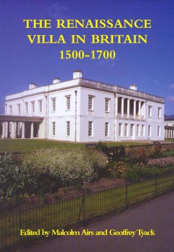 Stock image for The Renaissance Villa in Britain 1500-1700 for sale by Daniel Ahern Books