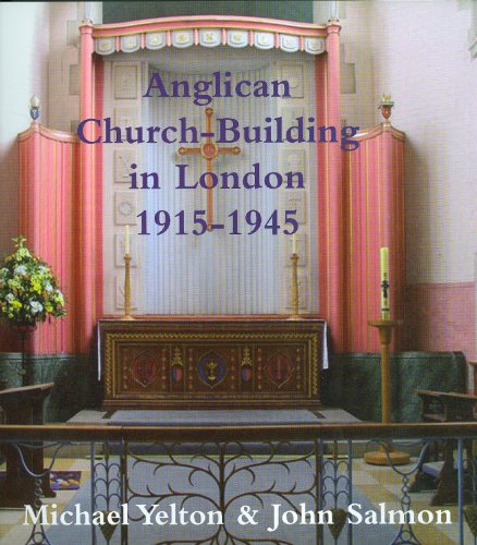 Beispielbild fr Anglican Church-Building in London 1915-1945 zum Verkauf von Paul Hughes - PBFA