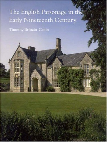 The English Parsonage in the Early Nineteenth Century