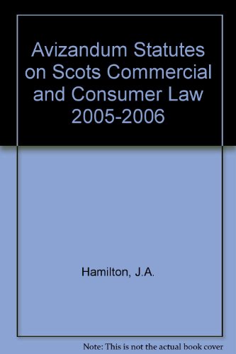 Stock image for Avizandum Statutes on Scots Commercial and Consumer Law 2005-2006 for sale by AwesomeBooks
