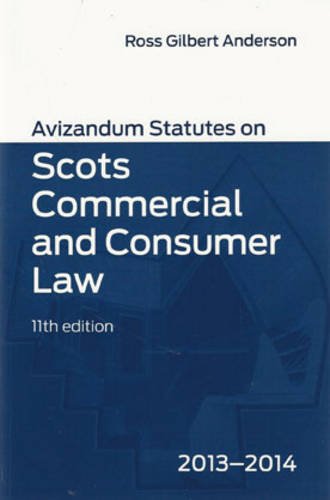 Stock image for Avizandum Statutes on Scots Commercial and Consumer Law 2013-14 for sale by AwesomeBooks