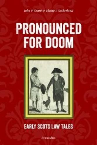 Stock image for Pronounced for Doom: Early Scots Law Tales for sale by WorldofBooks