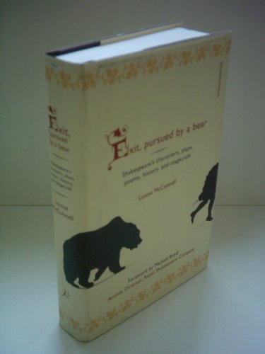 Beispielbild fr Exit, Pursued By A Bear: Shakespeare's Characters, Plays, Poems, History, and Stagecraft zum Verkauf von WorldofBooks