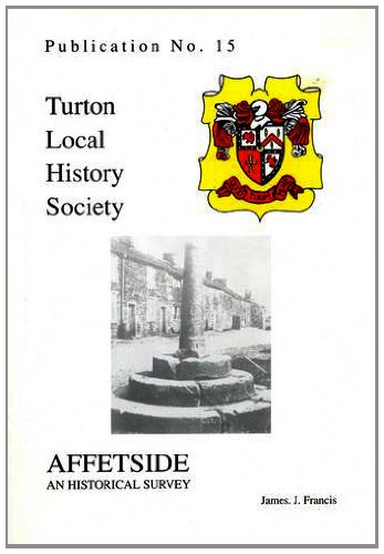 Affetside: An Historical Survey (9781904974154) by James Francis