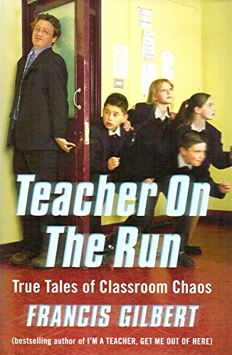 9781904977032: Teacher on the Run