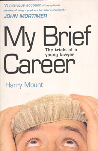 Imagen de archivo de My Brief Career: The Trials of a Young Lawyer a la venta por WorldofBooks