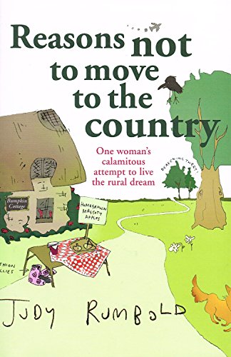 Imagen de archivo de Reasons Not to Move to the Country a la venta por WorldofBooks