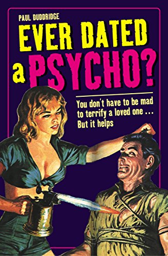 Stock image for Ever Dated a Psycho? for sale by Once Upon A Time Books