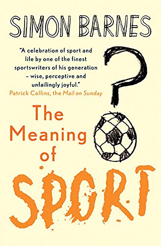 9781904977858: The Meaning of Sport