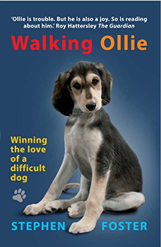 Beispielbild fr Walking Ollie: Or Winning the Love of a Difficult Dog zum Verkauf von Reuseabook