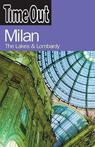 9781904978091: Time Out Milan - 2nd Edition: The Lakes and Lombardy [Idioma Ingls]