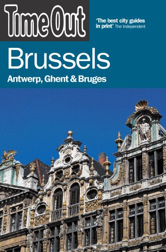 9781904978152: Time Out Brussels - Antwerp, Ghent and Bruges, 5th Edition [Lingua Inglese]: Antwerp, Ghent & Bruges