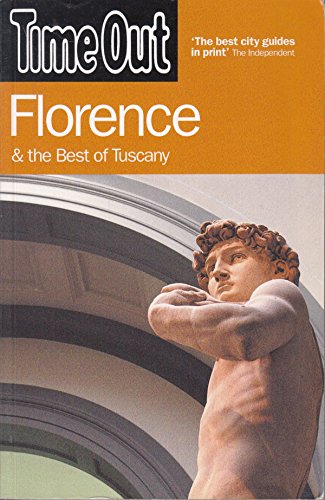 Stock image for Time Out Florence: And the Best of Tuscany (Time Out Guides) for sale by SecondSale