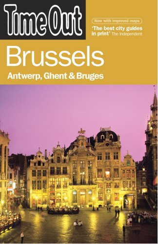 Beispielbild fr Time Out Brussels: Antwerp, Ghent and Bruges (Time Out Guides) zum Verkauf von Wonder Book