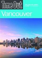 Stock image for Time Out Vancouver - 1st Edition for sale by Reuseabook
