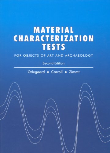 Material Characterization Tests for Objects of Art (9781904982098) by Odegaard, Nancy; Carroll, Scott; Zimmt, Werner S.