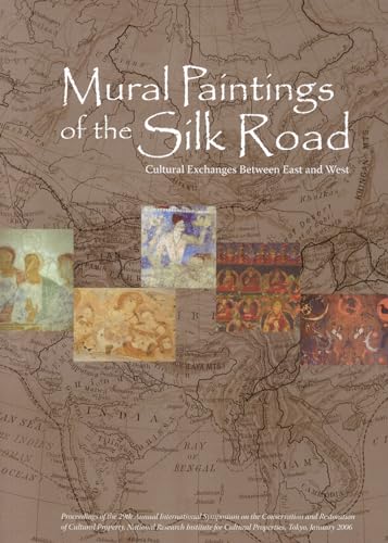 Imagen de archivo de Mural Paintings of the Silk Road: Cultural Exchanges between East & West a la venta por Robert Wright, trading as 'The Bookman'