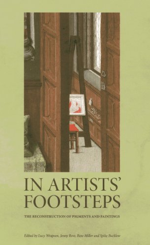 Imagen de archivo de In Artists' Footsteps: The Reconstruction of Pigments and Paintings a la venta por The Book Spot