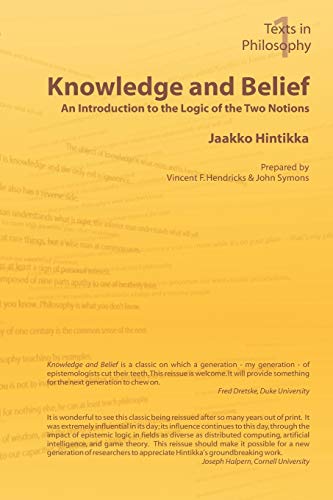 Stock image for Knowledge and Belief - An Introduction to the Logic of the Two Notions (Texts in Philosophy S) for sale by SecondSale