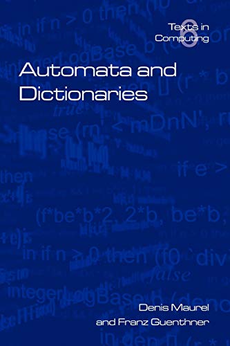 9781904987321: Automata and Dictionaries: v. 6 (Texts in Computer Science)