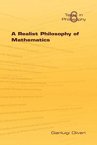 Beispielbild fr A Realist Philosophy of Mathematics No 6 Texts in Philosophy S zum Verkauf von PBShop.store US