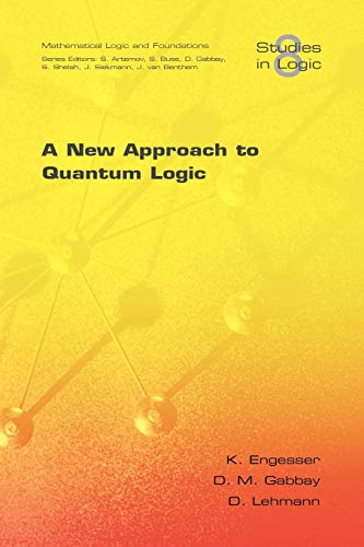 Beispielbild fr A New Approach to Quantum Logic zum Verkauf von Books Puddle