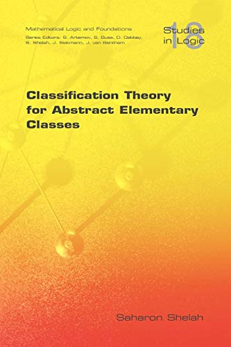 9781904987710: Classification Theory for Abstract Elementary Classes