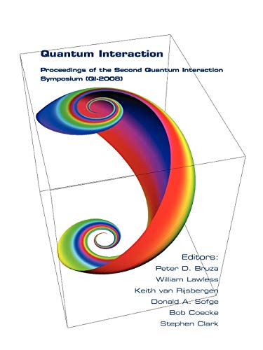Stock image for Quantum Interaction Proceedings of the Second Quantum Interaction Symposium QI2008 for sale by PBShop.store US