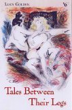 Beispielbild fr Tales Between Their Legs zum Verkauf von Reader's Corner, Inc.